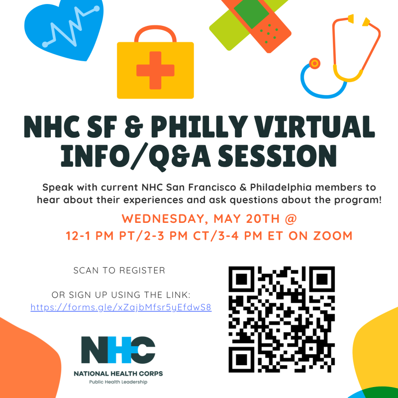 A flyer reads "NHC SF & Philly Virtual Info/Q&A Session". Below the main title is text that reads in black text "Speak with current NHC San Francisco and Philadelphia members to hear about their experiences and ask questions about the program!" Underneath is orange text with the details "WEDNESDAY, MAY 20TH @ 12-1PM PT/2-3PM CT/3-4PM ET ON ZOOM". Below that to the left is "SCAN TO REGISTER OR SIGN UP USING THE LINK: https://forms.gle/xZajbMfsr5yEfdwS8" To the right is a QR Code for people to scan. 